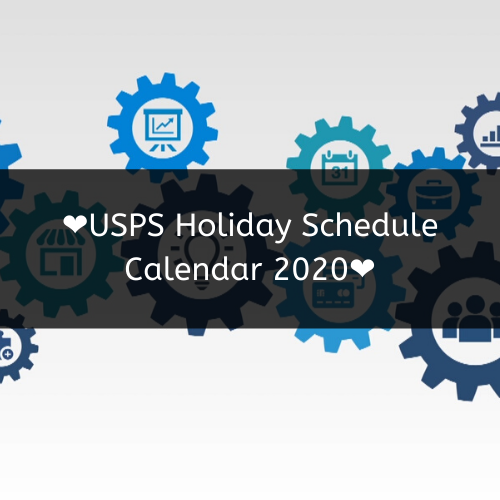 Usps Holiday Schedule Calendar 2020