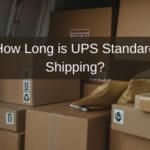 How Long is UPS Standard Shipping