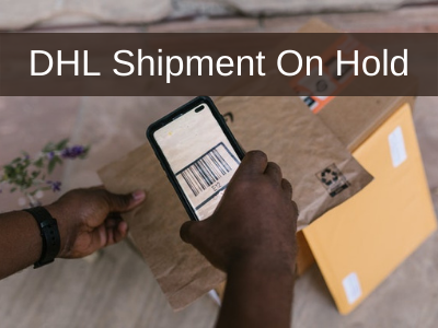 DHL shipment on hold